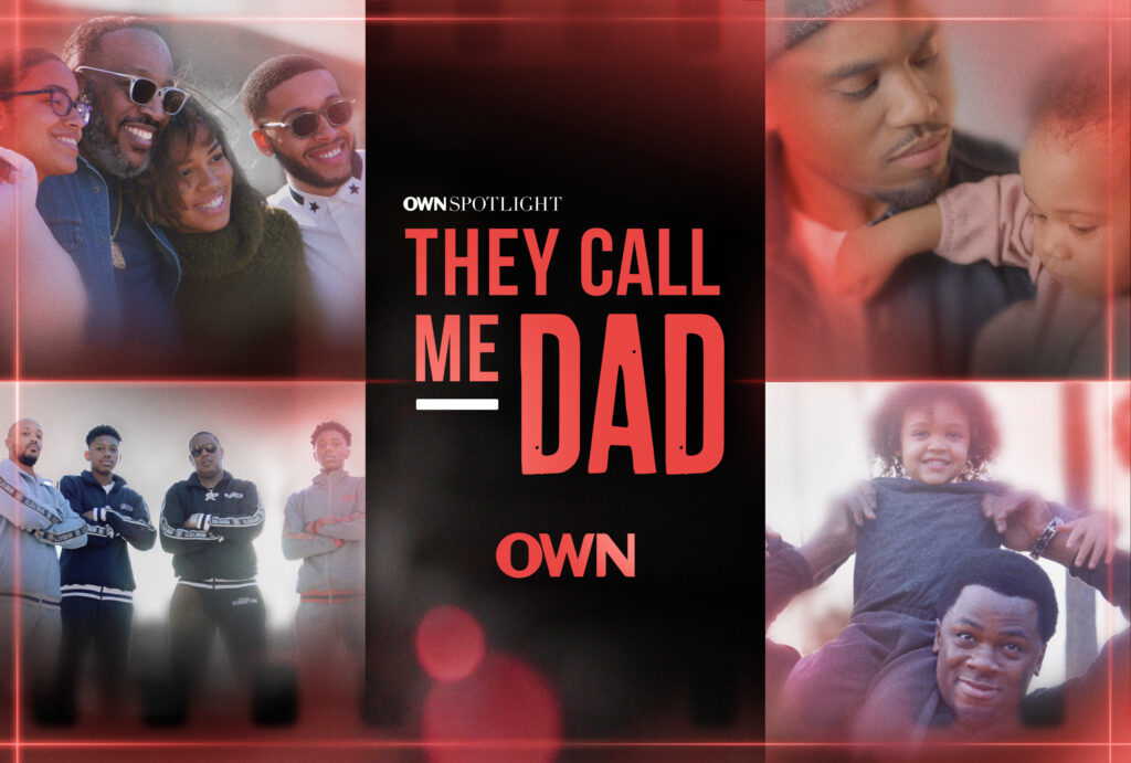 Own Sets Premiere for a New Black Fatherhood Special, ‘Own Spotlight: They Call Me Dad’ On Tuesday, September 14 at 9pm ET/PT